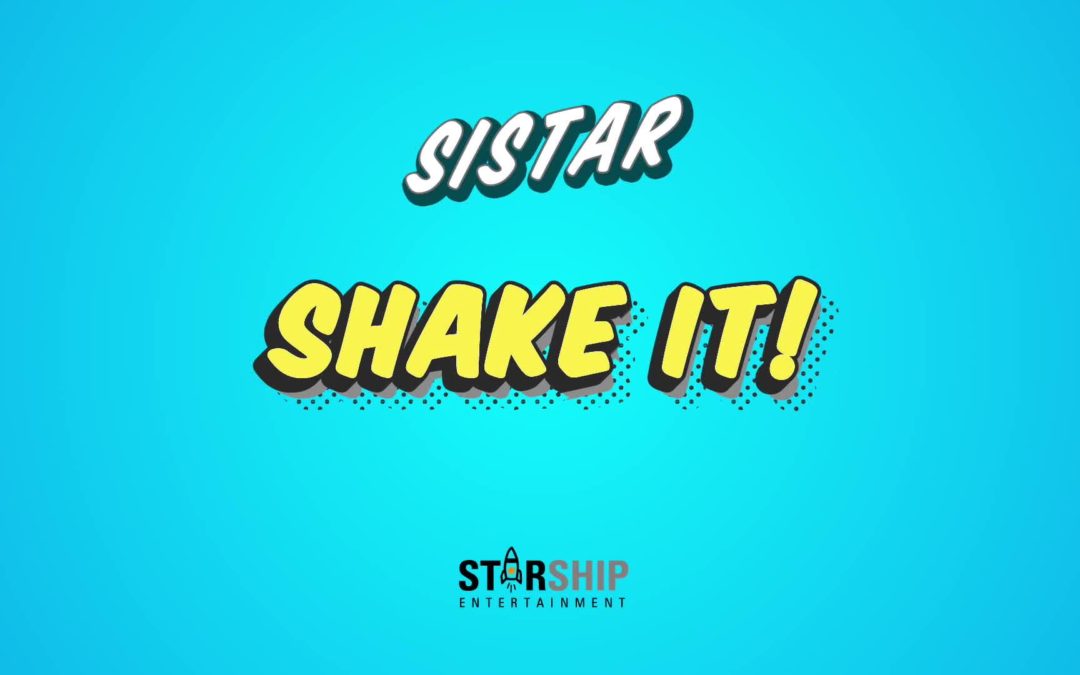 SISTAR 씨스타 SHAKE IT MV