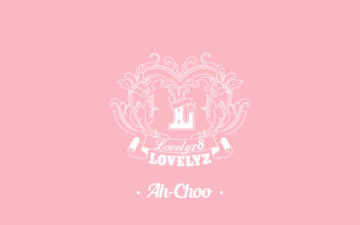 LOVELYZ 러블리즈 Ah-Choo